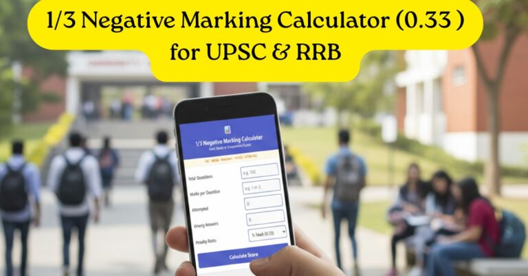 1/3 Negative Marking Calculator (0.33 ) for UPSC & RRB