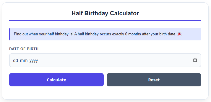 Half Birthday Calculator | Half Birthday Finder